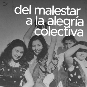 TALLER · Del malestar a la alegría colectiva JUNIO