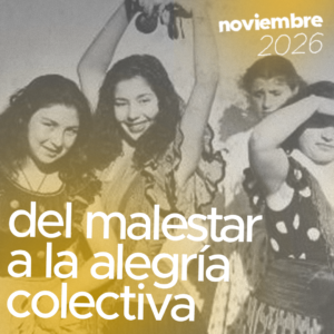 TALLER · Del malestar a la alegría colectiva (noviembre)